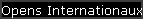 Opens Internationaux