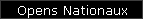 Opens Nationaux